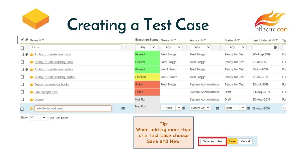 Creating a Test Case Tip: When adding more than one Test Case choose Save