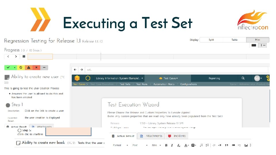 Executing a Test Set Tip: Begin Testing Steps. Tip: Testers can select different Displays.