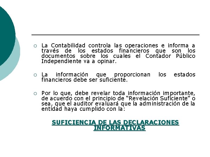 ¡ La Contabilidad controla las operaciones e informa a través de los estados financieros