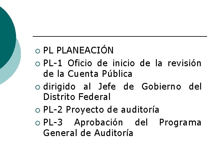 PL PLANEACIÓN ¡ PL-1 Oficio de inicio de la revisión de la Cuenta Pública