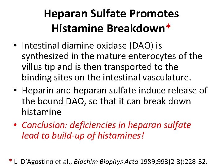 Heparan Sulfate Promotes Histamine Breakdown* • Intestinal diamine oxidase (DAO) is synthesized in the