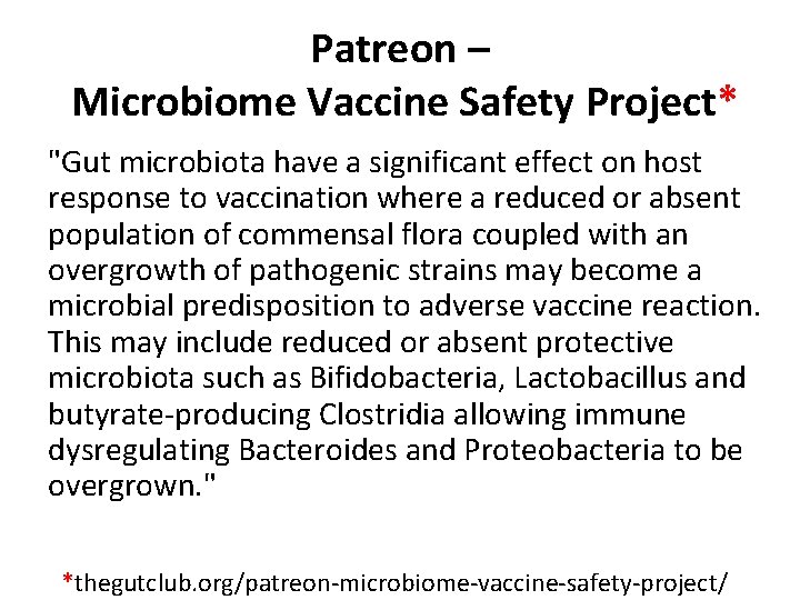 Patreon – Microbiome Vaccine Safety Project* "Gut microbiota have a significant effect on host