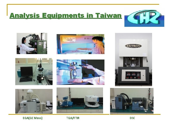 Analysis Equipments in Taiwan EGA(GC Mass) TGA/FTIR DSC 