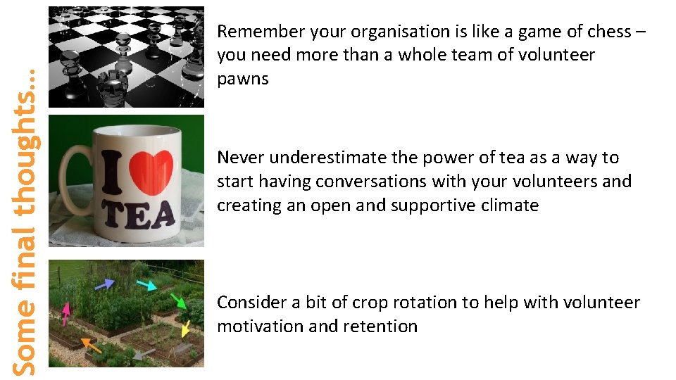 Some final thoughts… Remember your organisation is like a game of chess – you