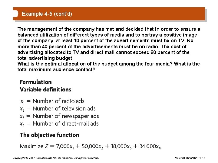 Example 4 -5 (cont’d) The management of the company has met and decided that