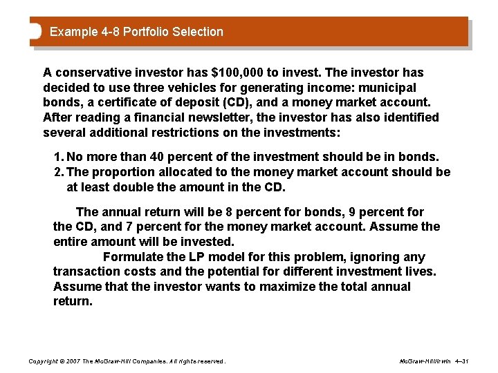Example 4 -8 Portfolio Selection A conservative investor has $100, 000 to invest. The