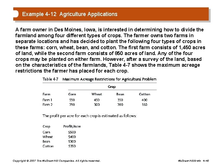 Example 4 -12 Agriculture Applications A farm owner in Des Moines, Iowa, is interested