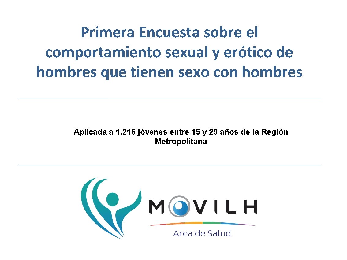 Primera Encuesta sobre el comportamiento sexual y erótico de hombres que tienen sexo con
