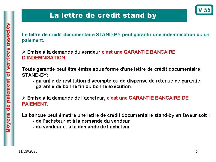 V 55 Moyens de paiement et services associés La lettre de crédit stand by