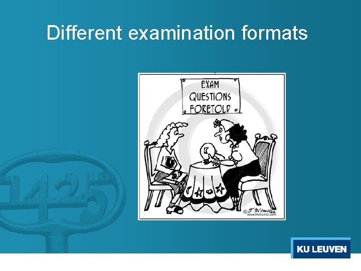 Different examination formats 