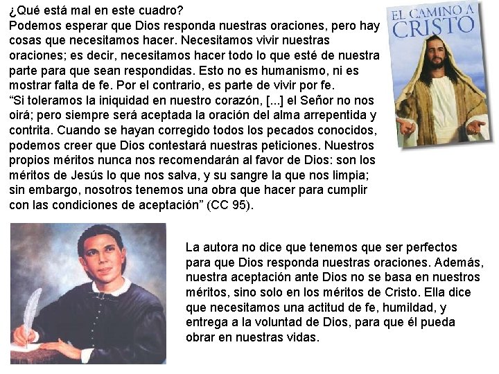 ¿Qué está mal en este cuadro? Podemos esperar que Dios responda nuestras oraciones, pero