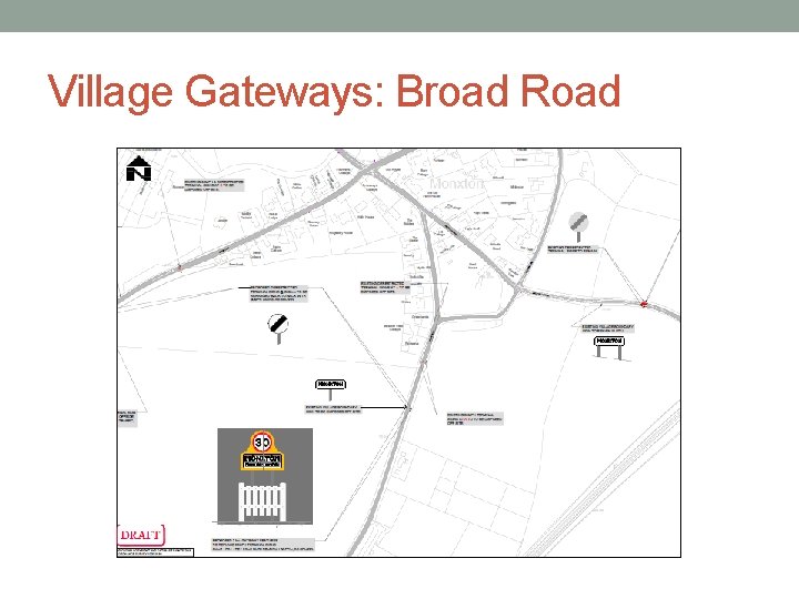 Village Gateways: Broad Road 