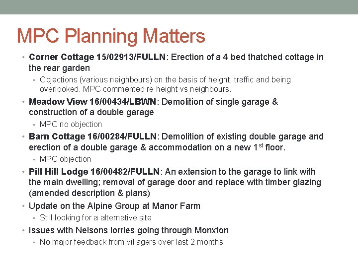 MPC Planning Matters • Corner Cottage 15/02913/FULLN: Erection of a 4 bed thatched cottage