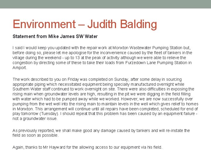 Environment – Judith Balding Statement from Mike James SW Water I said I would