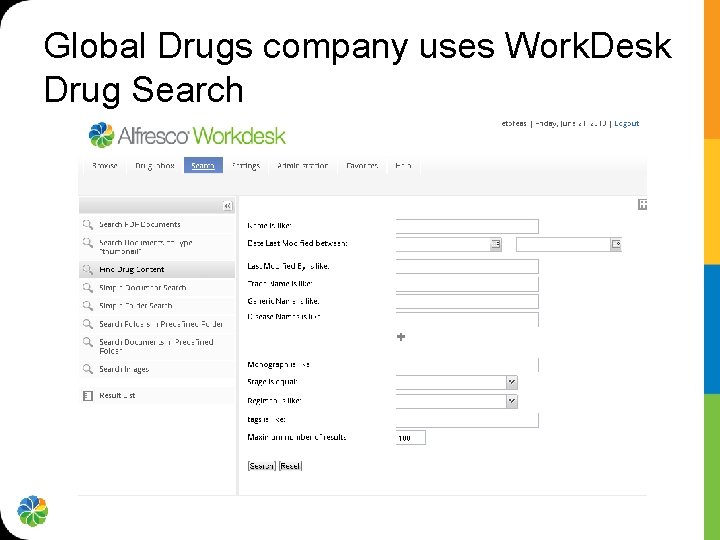 Global Drugs company uses Work. Desk Drug Search 