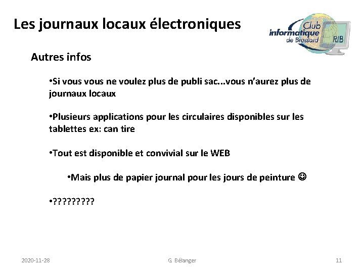 Les journaux locaux électroniques Autres infos • Si vous ne voulez plus de publi