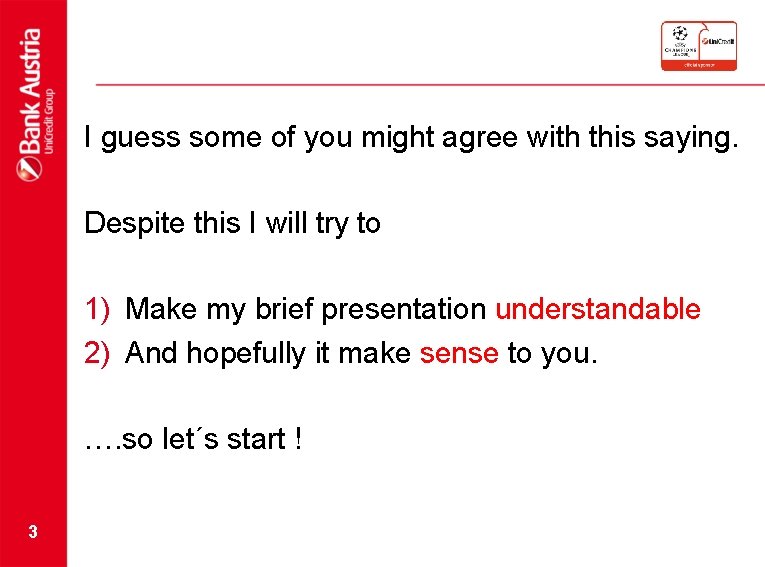 I guess some of you might agree with this saying. Despite this I will