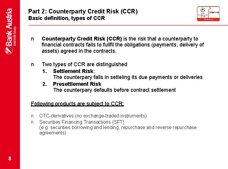 Part 2: Counterparty Credit Risk (CCR) Basic definition, types of CCR n Counterparty Credit