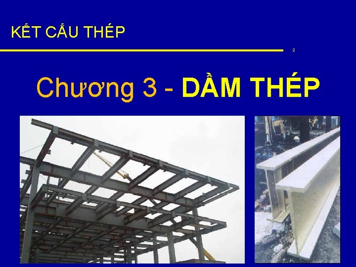 KẾT CẤU THÉP 2 Chương 3 - DẦM THÉP 