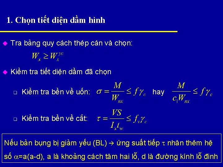 1. Chọn tiết diện dầm hình u Tra bảng quy cách thép cán và