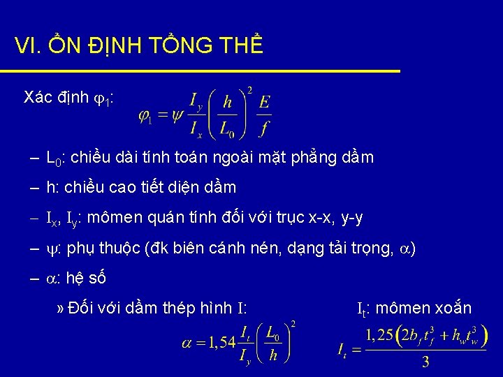 VI. ỔN ĐỊNH TỔNG THỂ Xác định 1: – L 0: chiều dài tính