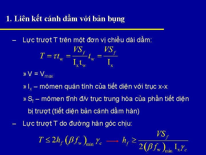 1. Liên kết cánh dầm với bản bụng – Lực trượt T trên một