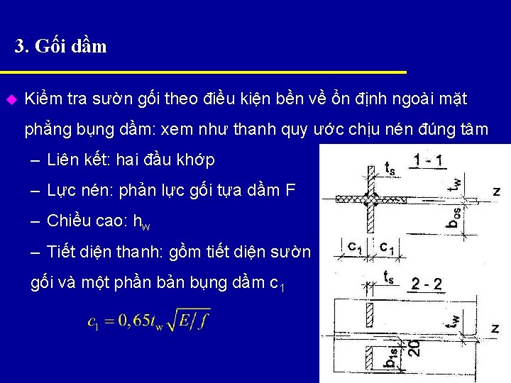 3. Gối dầm u Kiểm tra sườn gối theo điều kiện bền về ổn