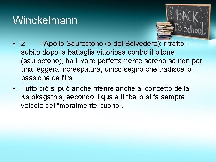 Winckelmann • 2. l’Apollo Sauroctono (o del Belvedere): ritratto subito dopo la battaglia vittoriosa