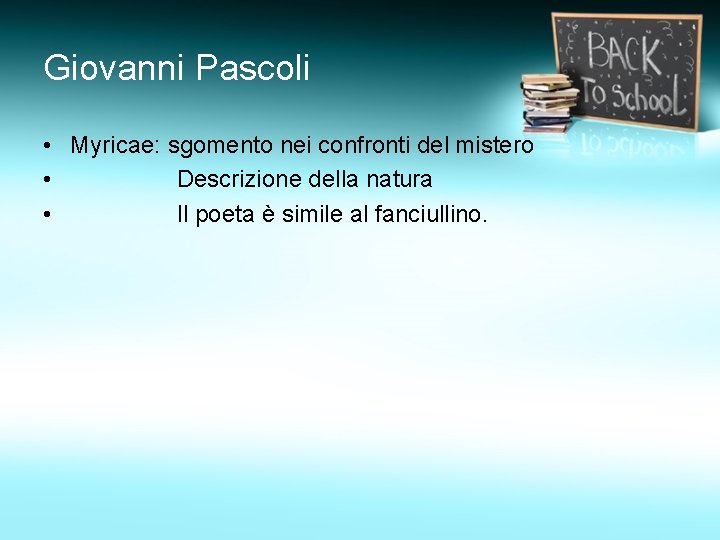 Giovanni Pascoli • Myricae: sgomento nei confronti del mistero • Descrizione della natura •