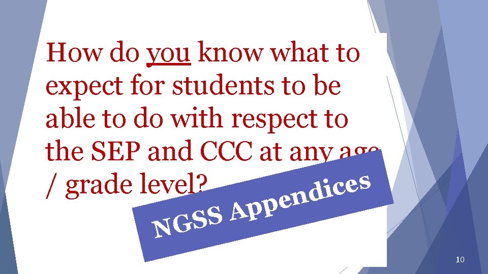 How do you know what to expect for students to be able to do How do you know what to expect for students to be able to do