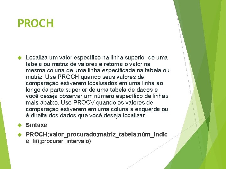 PROCH Localiza um valor específico na linha superior de uma tabela ou matriz de