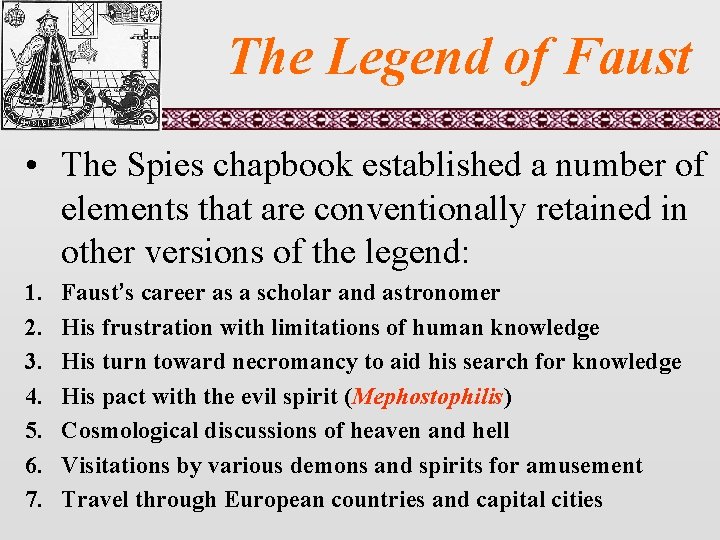The Legend of Faust • The Spies chapbook established a number of elements that