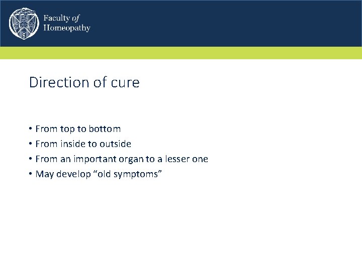 Direction of cure • From top to bottom • From inside to outside •