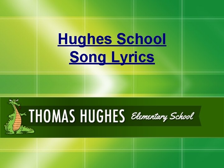 Hughes School Song Lyrics 