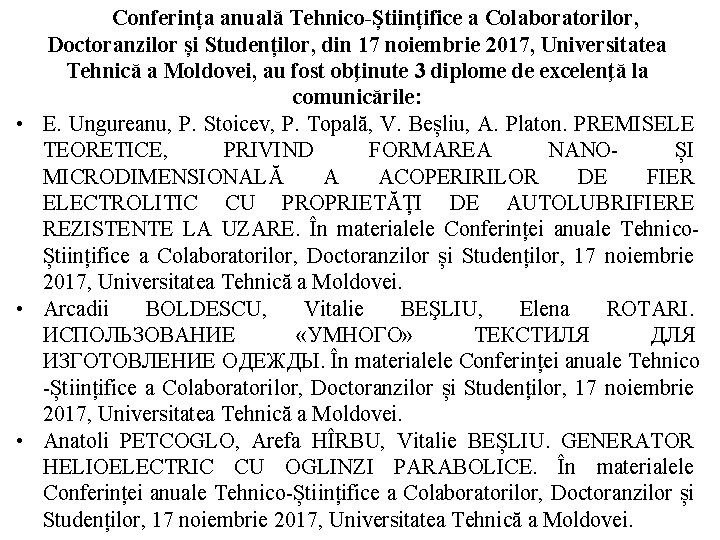 Conferința anuală Tehnico-Științifice a Colaboratorilor, Doctoranzilor și Studenților, din 17 noiembrie 2017, Universitatea Tehnică