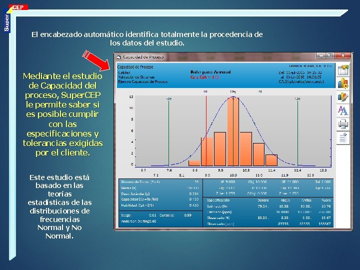 El encabezado automático identifica totalmente la procedencia de los datos del estudio. Mediante el