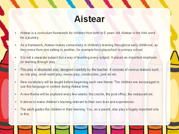 Aistear • Aistear is a curriculum framework for children from birth to 6 years