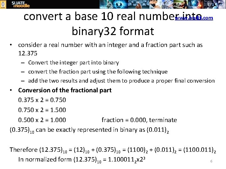 www. hndit. com convert a base 10 real number into binary 32 format •