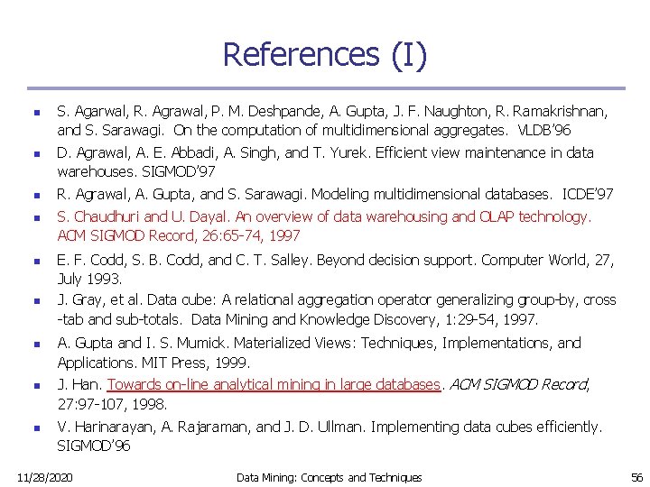 References (I) n n n n n S. Agarwal, R. Agrawal, P. M. Deshpande,