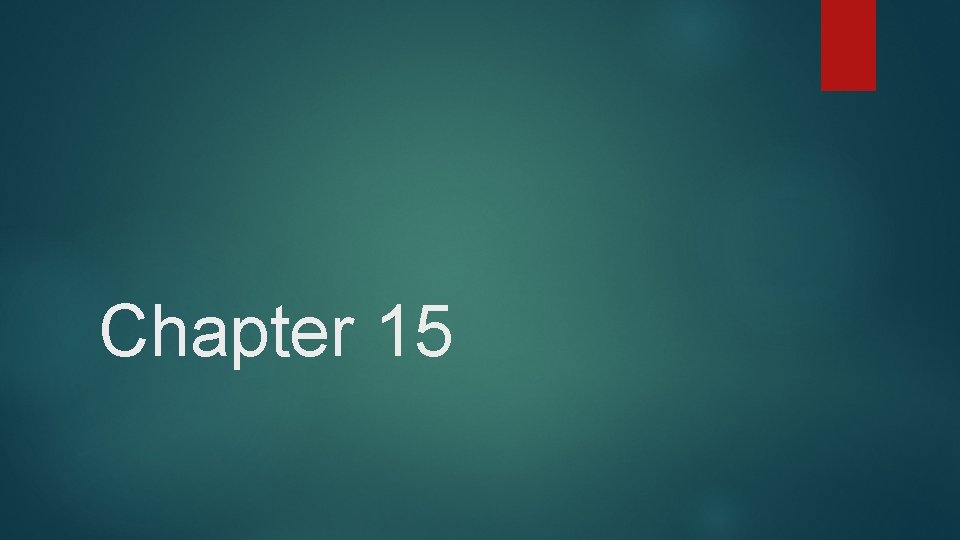 Chapter 15 