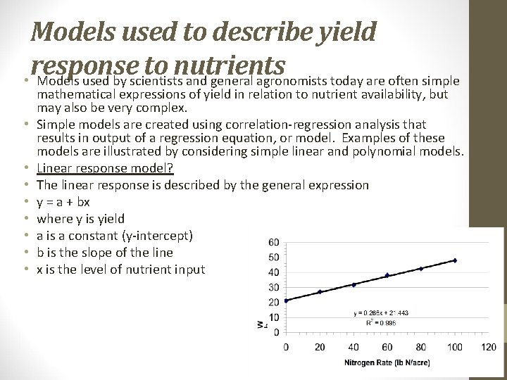 Models used to describe yield response to nutrients • Models used by scientists and