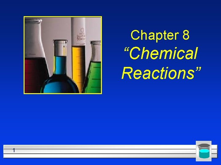 Chapter 8 “Chemical Reactions” 1 