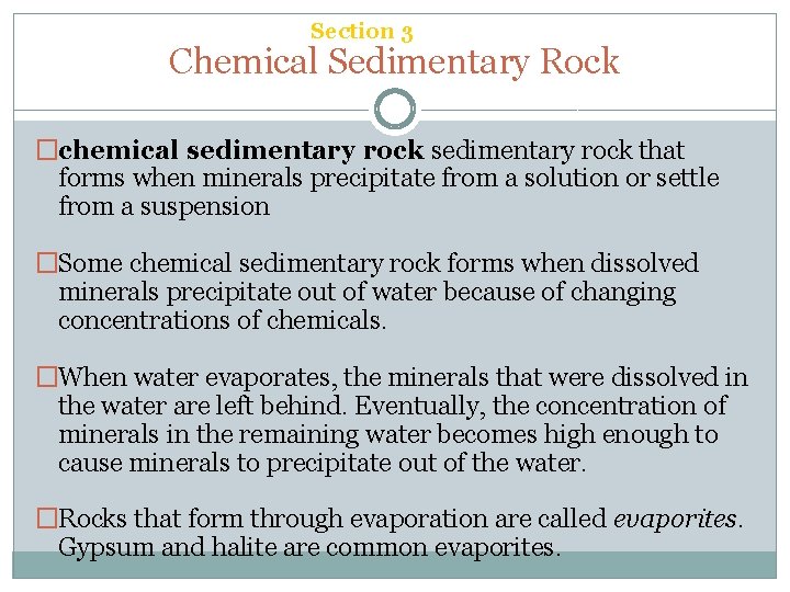 Chapter 6 Section 3 Sedimentary Rock Chemical Sedimentary Rock �chemical sedimentary rock that forms