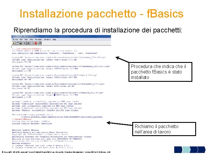 Installazione pacchetto - f. Basics Riprendiamo la procedura di installazione dei pacchetti: Procedura che