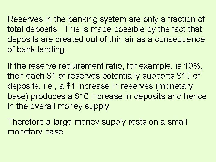 Reserves in the banking system are only a fraction of total deposits. This is Reserves in the banking system are only a fraction of total deposits. This is