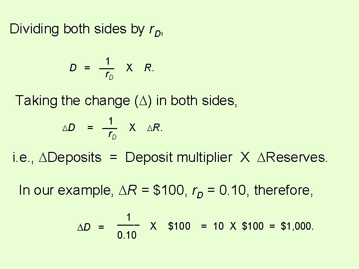 Dividing both sides by r. D, 1 D = ___ r. D X R. Dividing both sides by r. D, 1 D = ___ r. D X R.
