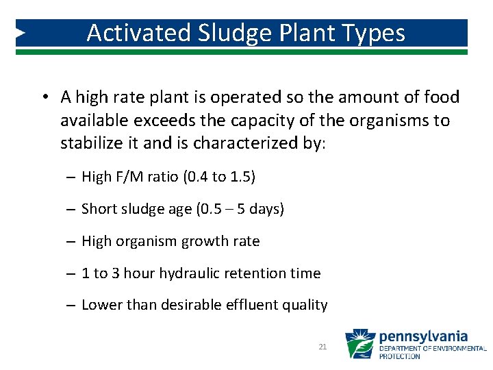 Activated Sludge Plant Types • A high rate plant is operated so the amount Activated Sludge Plant Types • A high rate plant is operated so the amount