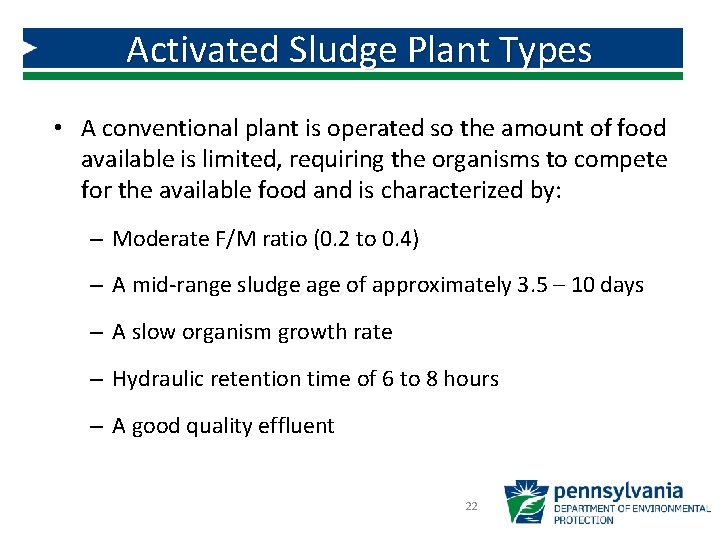 Activated Sludge Plant Types • A conventional plant is operated so the amount of Activated Sludge Plant Types • A conventional plant is operated so the amount of