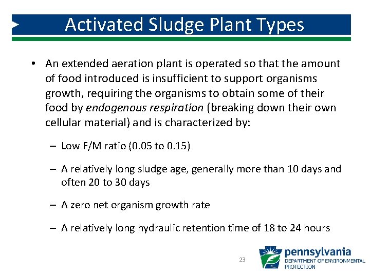 Activated Sludge Plant Types • An extended aeration plant is operated so that the Activated Sludge Plant Types • An extended aeration plant is operated so that the