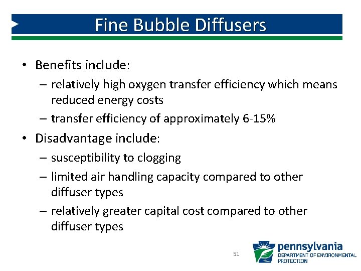 Fine Bubble Diffusers • Benefits include: – relatively high oxygen transfer efficiency which means Fine Bubble Diffusers • Benefits include: – relatively high oxygen transfer efficiency which means